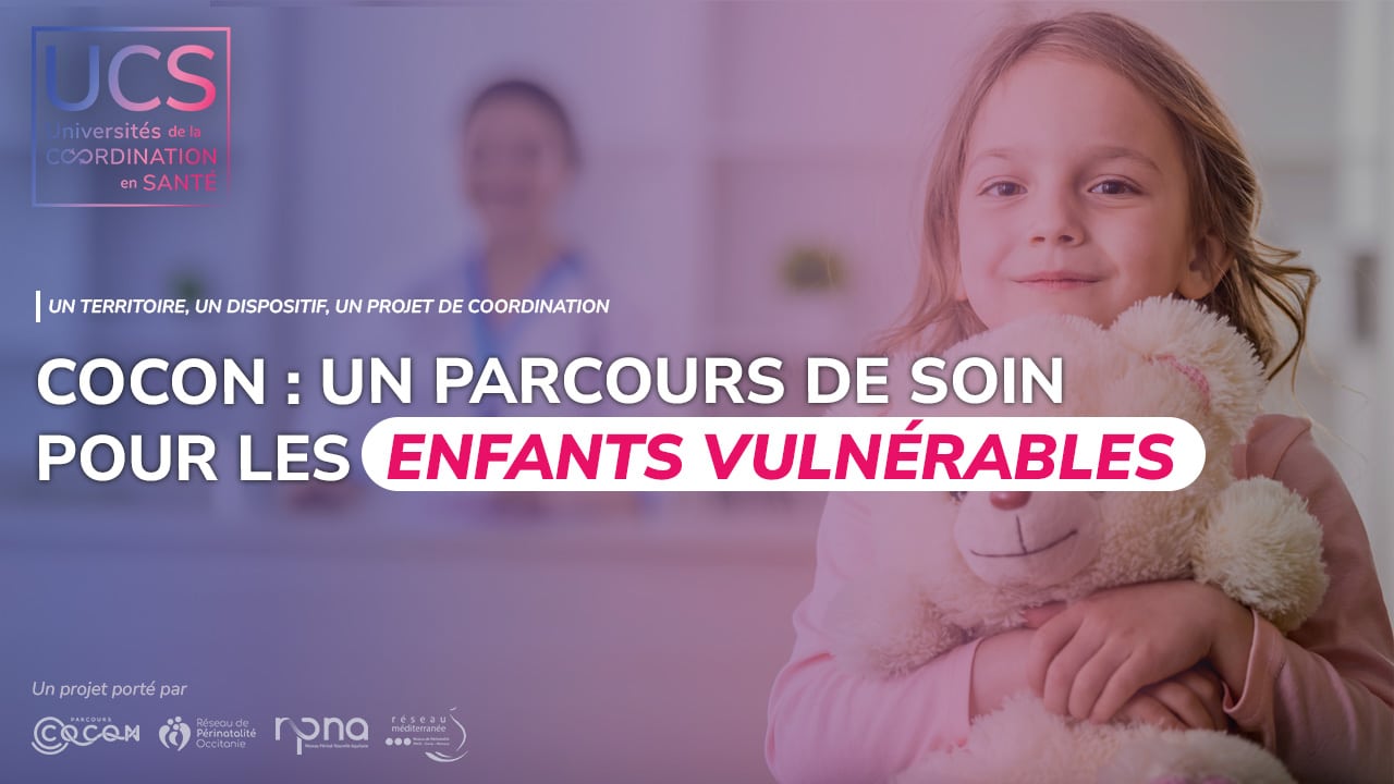 COCON : Un parcours de soins innovant pour les enfants vulnérables, de la naissance à 5 ans