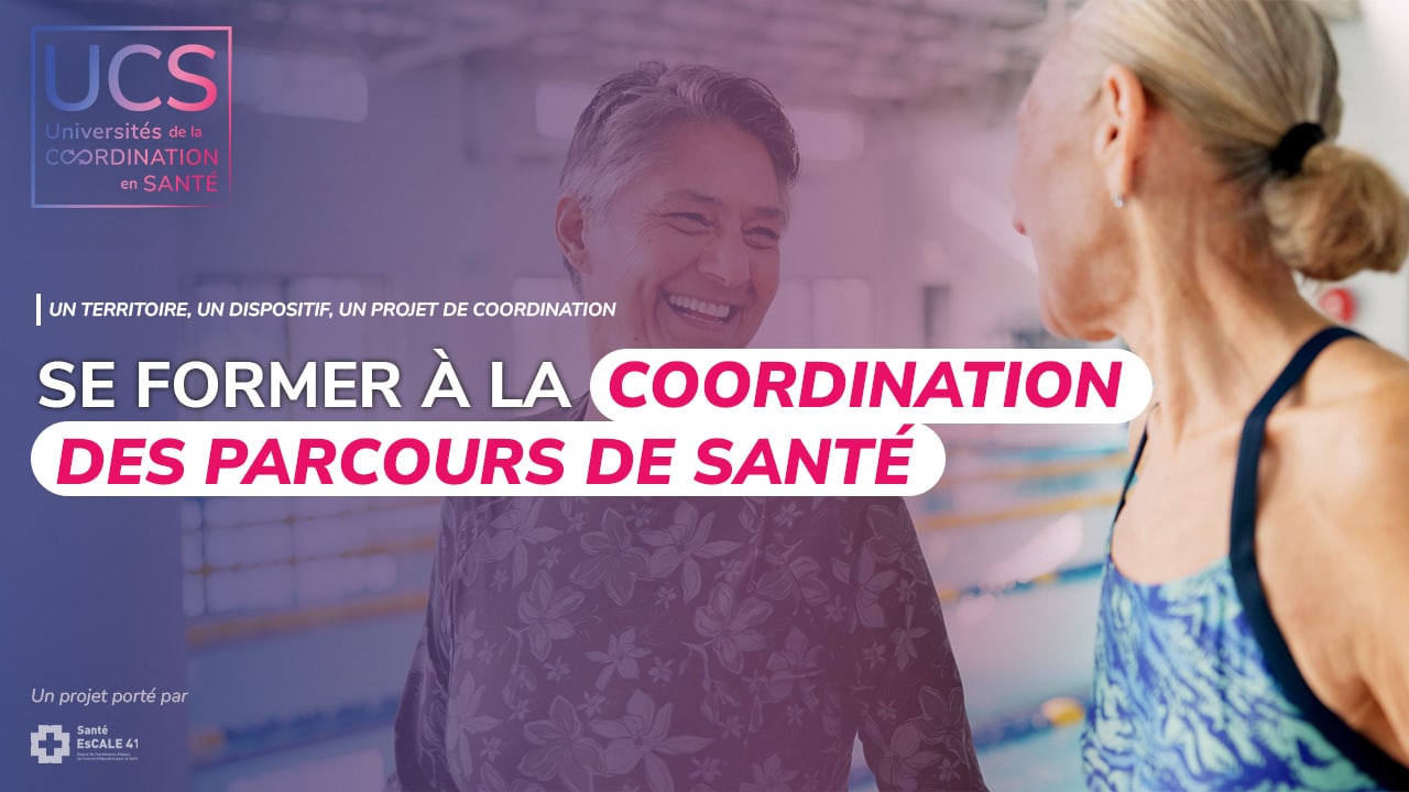 2 mois pour se former à la coordination des parcours de santé ? L’ambition folle de Santé EsCALE 41