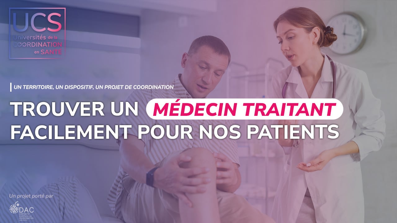 Articulation DAC-CPTS : à la recherche du médecin traitant