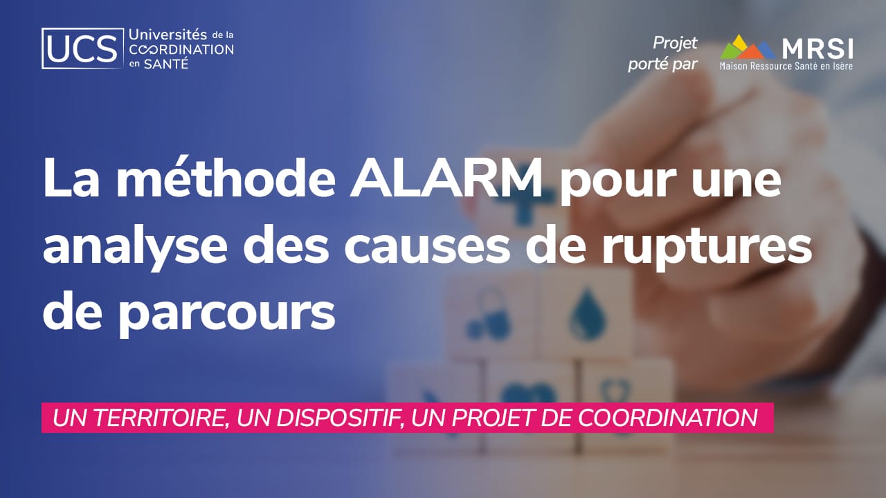 Adaptation de la méthode ALARM pour une analyse des causes de ruptures de parcours par le DAC Isère